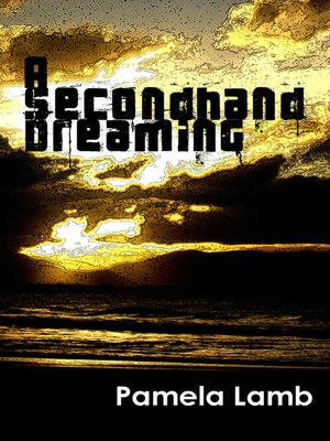 cover image of A Secondhand Dreaming